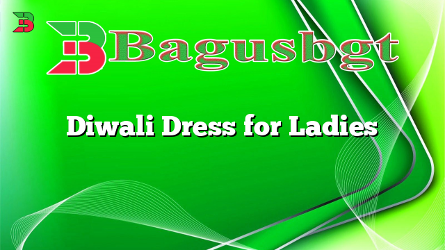 Diwali Dress for Ladies