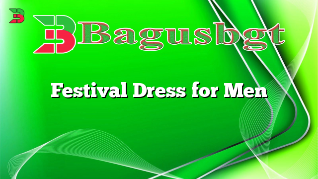 Festival Dress for Men