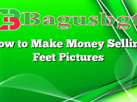 How to Make Money Selling Feet Pictures