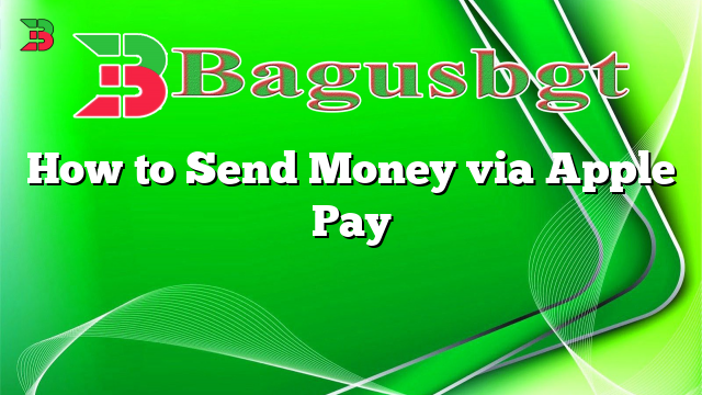 How to Send Money via Apple Pay