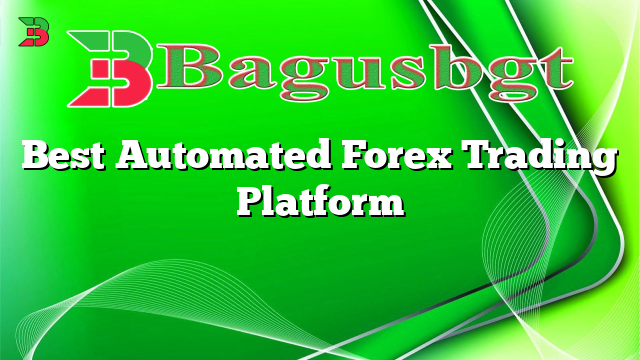 Best Automated Forex Trading Platform
